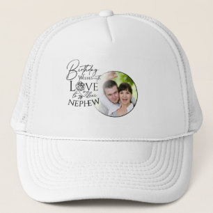 Calligraphy Custom Photo Birthday For Nephew Trucker Hat