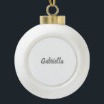 Calligraphy Elegant Grey White Plain Simple Name Ceramic Ball Christmas Ornament<br><div class="desc">Looking for a beautiful calligraphy with an aesthetic handwriting? This simple,  eye-catching design is for you. This product immediately impresses those who see it. The fine and tasteful design will immediately reflect the quality of your relationship and family.</div>