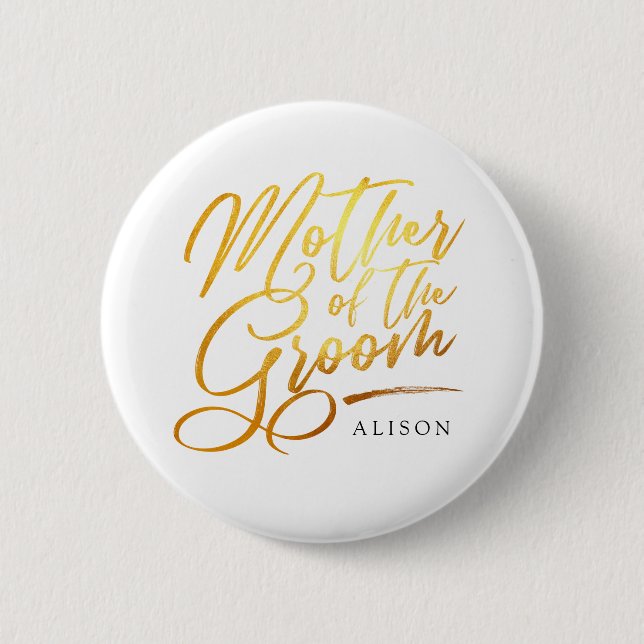 Calligraphy Gold Mother of the Groom elegant 6 Cm Round Badge (Front)