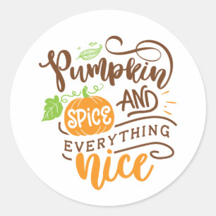 Calligraphy Pumpkin Spice and Everything Nice Classic Round Sticker