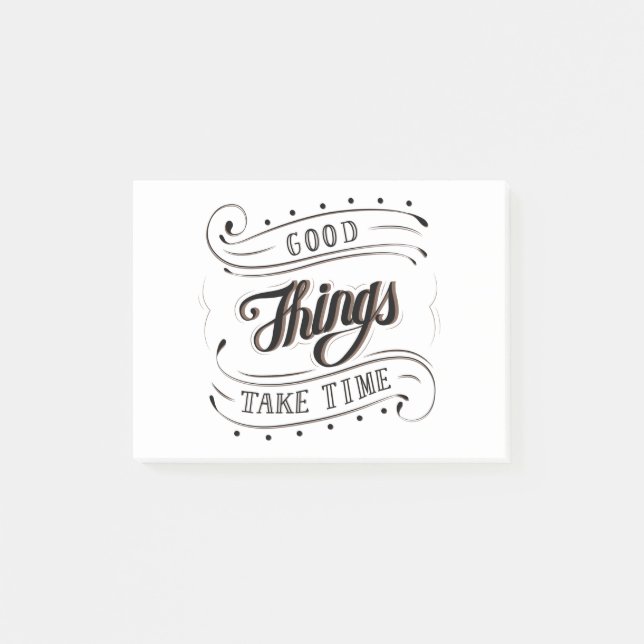 Calligraphy Quote good things take time Post-it Notes (Front)