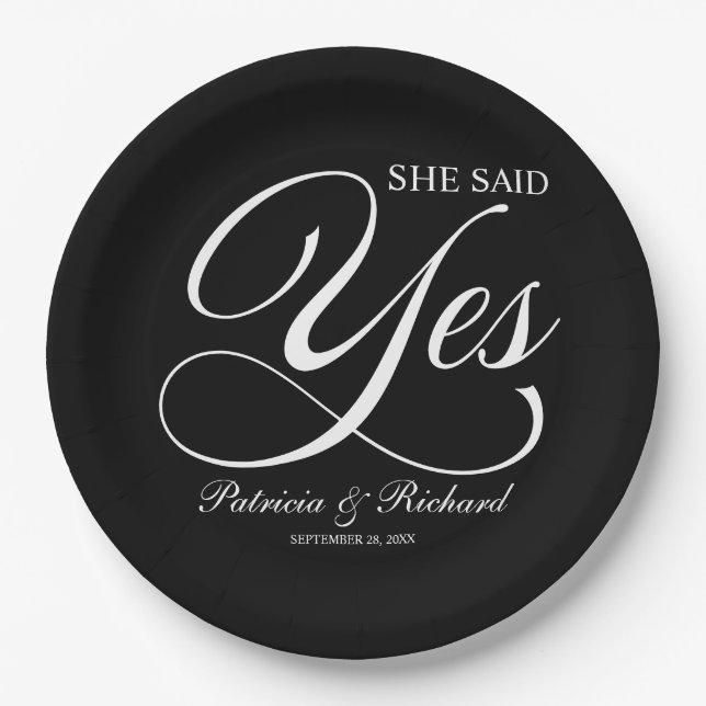 Calligraphy She Said Yes Engagement Party Black  Paper Plate (Front)