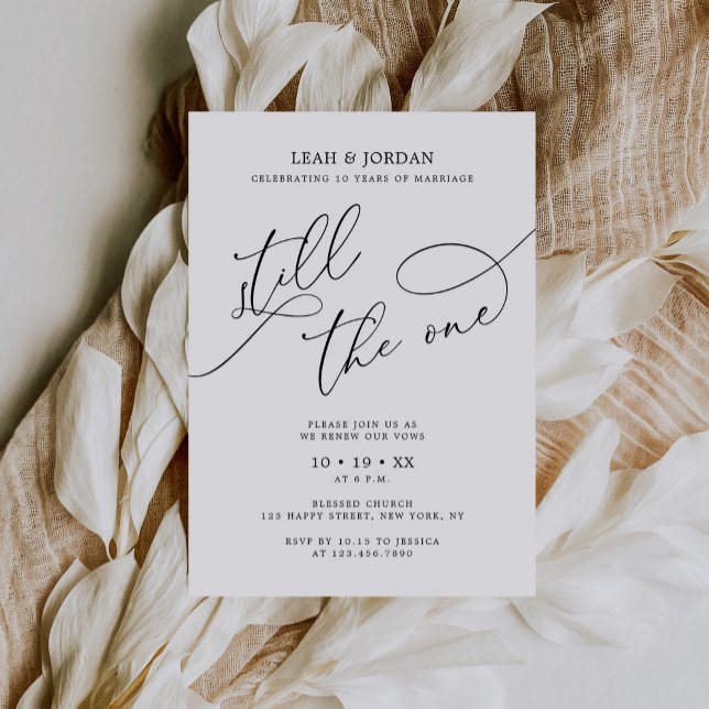 Calligraphy Still The One Wedding Vow Renewal Invitation (Creator Uploaded)