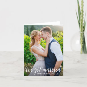 Calligraphy We Got Married Wedding Photo Note Card