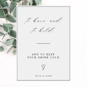 Calligraphy Wedding To Have And To Hold Drink Sign