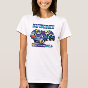 Calling all Batwheels™ - Ready to Roll T-Shirt