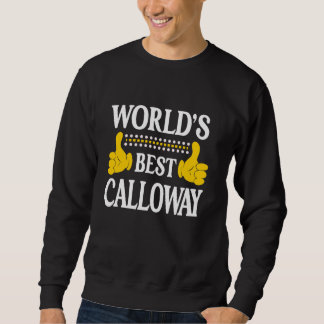 Calloway Personal Name First Name World's Best Cal Sweatshirt