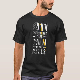 Calm 911 Emergency Dispatcher Thin Yellow Line T-Shirt