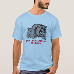 CALM AND LOVE BULLDOG T-Shirt