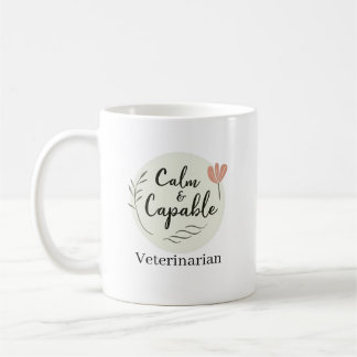 Calm & Capable Veterinarian Personalised Coffee Mug