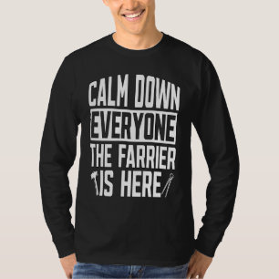 Calm Down Everyone Blacksmithing Forging Metalwork T-Shirt