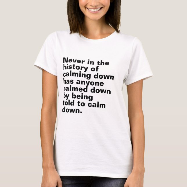 Calm Down Funny Women's  T-Shirt (Front)