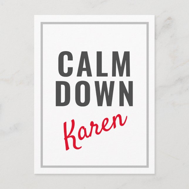 Calm Down Karen Funny Customisable Postcard (Front)