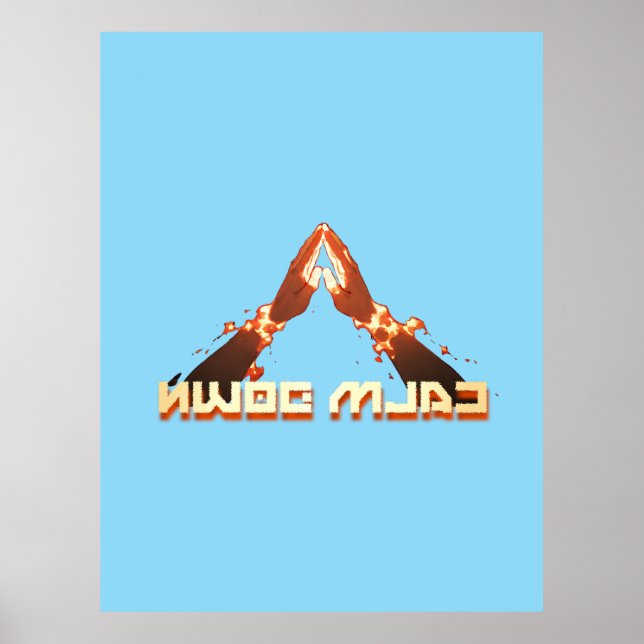 Calm Down! Mirror Image reverse typography  Poster (Front)