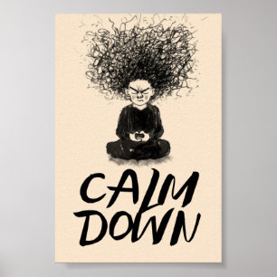Calm down poster