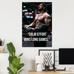 Calm Effort Wins Long Games Gym Motivation Quote Poster