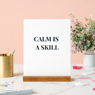 Calm Is a Skill Minimalist Typography Acrylic Sign