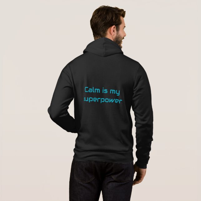 Calm Is My Superpower Hoodie – Minimal Inspiration (Back Full)