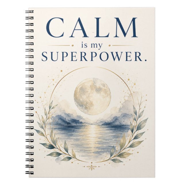 Calm Is My Superpower - Mindfulness Notebook (Front)