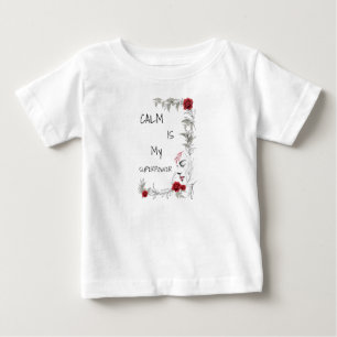 Calm Is My Superpower Self Trust & Confidence Baby T-Shirt