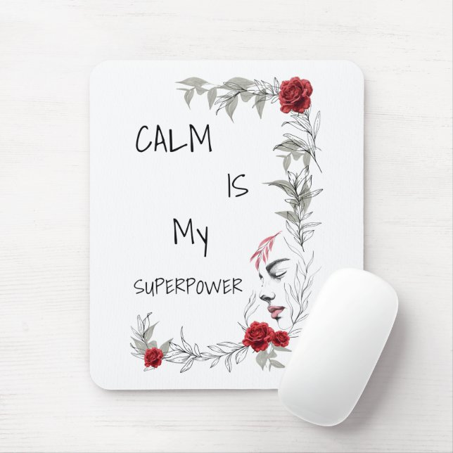 Calm Is My Superpower | Self Trust & Confidence Mouse Pad (With Mouse)