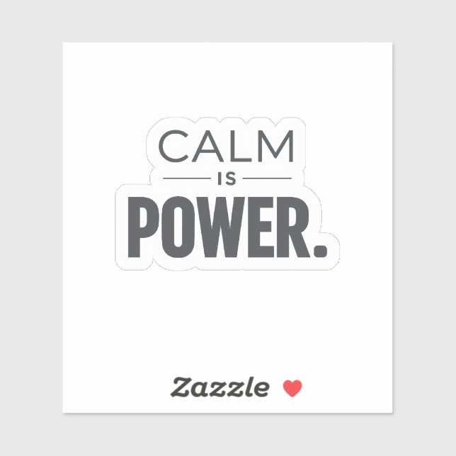 Calm Is Power – Modern Stoic Decal (Sheet)