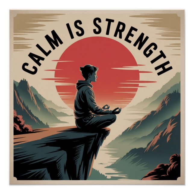 Calm Is Strength Poster (Front)