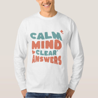 Calm Mind Clear Answers Exam Motivation T-Shirt