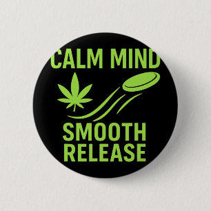 Calm Mind Smooth Release Chill Disc Golf Frisbee  6 Cm Round Badge