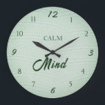 Calm Mind Wellness Large Clock<br><div class="desc">This calming Calm Mind wall clock features a soft mint green background with a subtle woven texture that adds warmth and depth to the design. The dark green typography creates a beautiful natural contrast, giving the clock a peaceful and balanced aesthetic. Inspired by yoga, mindfulness, and wellness interiors, this minimalist...</div>