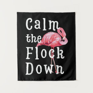 Calm The Flock Down Flamingo Girl Funny Flamingo Tapestry