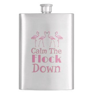 Calm The Flock Down Funny Flamingo Hip Flask