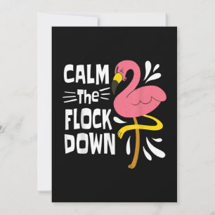 Calm The Flock Down Funny Pink Flamingo Invitation
