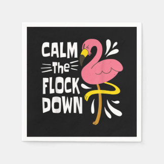 Calm The Flock Down Funny Pink Flamingo Napkin