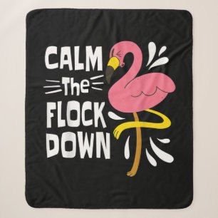 Calm The Flock Down Funny Pink Flamingo Sherpa Blanket