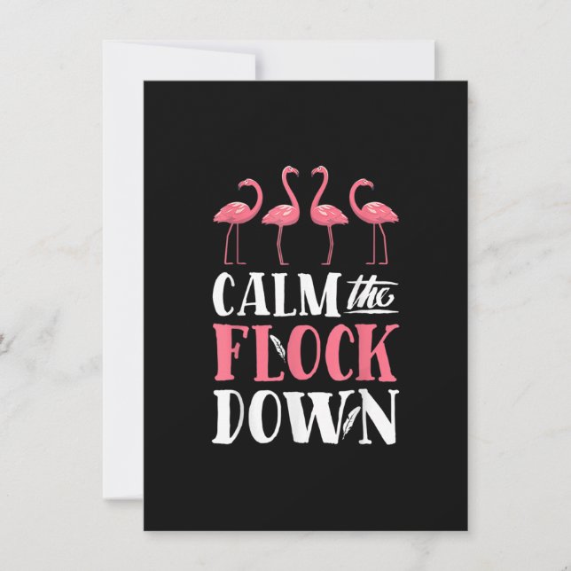 Calm The Flock Down T shirt Pink Flamingo Women Su Invitation (Front)