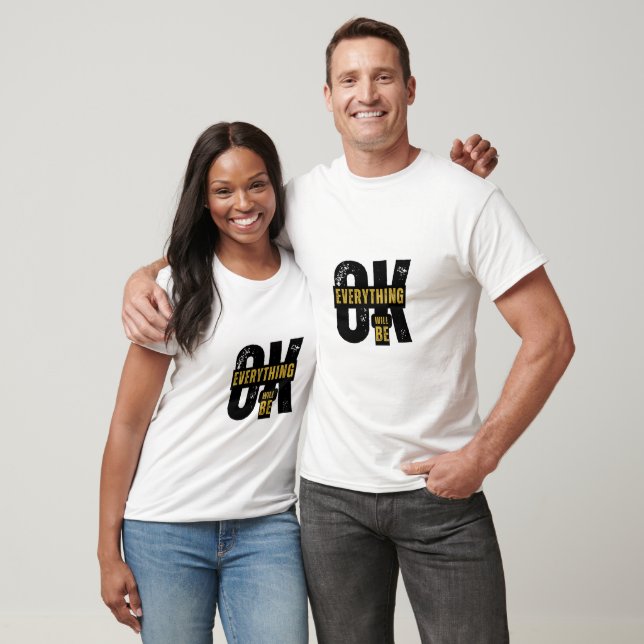 Calm Vibes Everything Will Be OK Quote Shirt (Unisex)