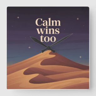Calm Wins Too Square Wall Clock