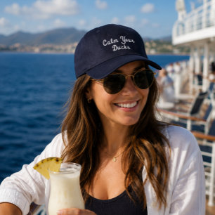 'Calm Your Ducks' Funny Cruise Lovers Travel Gift Embroidered Hat