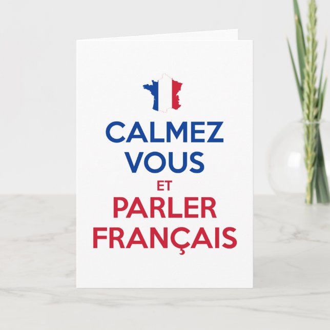 Calmez Vous et Parler Français Card (Front)