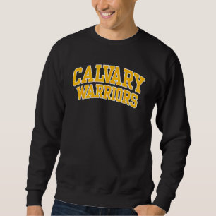 Calvary Bible College and Theological Seminary War Sweatshirt