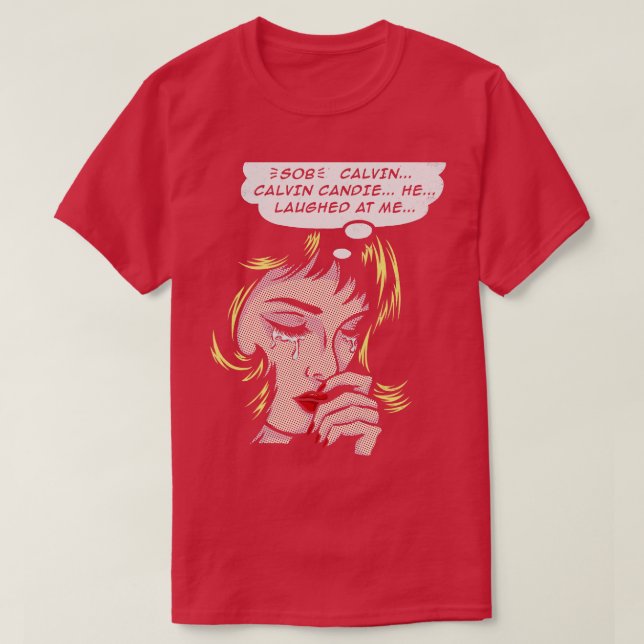Calvin Candie Laughed at Me T-Shirt (Design Front)