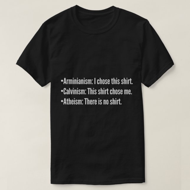 Calvinism vs Arminian vs Atheism Christian TULIP C T-Shirt (Design Front)