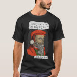 Calvinist Santa Quote T-Shirt<br><div class="desc">A festive quote featuring a Calvinist Santa Claus, with a red and white striped hat and a white beard, holding a Bible in one hand and a sack of gifts in the other. He stands in front of a Christmas tree, with a quote that reads "The greatest gift of all...</div>