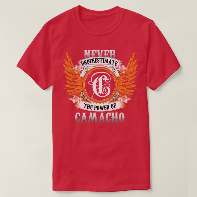 Camacho Name Shirt Never Underestimate The Power O (Design Front)