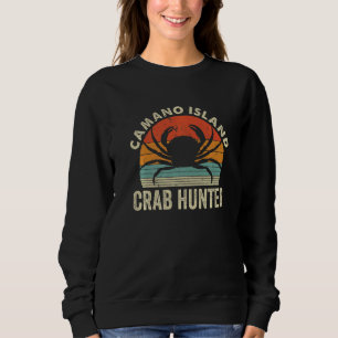 Camano Island Crab Hunting Eating Crabbing Fishing Sweatshirt