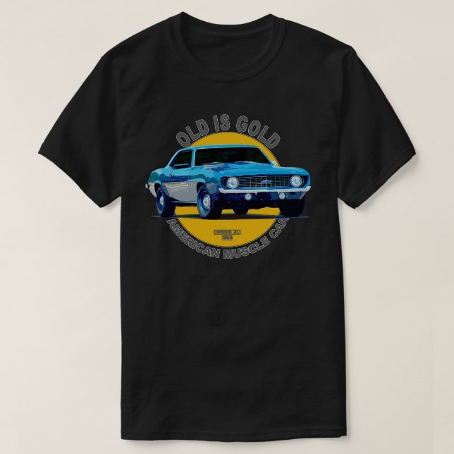 Camaro ZL1 American Muscle  60s 70s Old is Gold T-Shirt (Design Front)