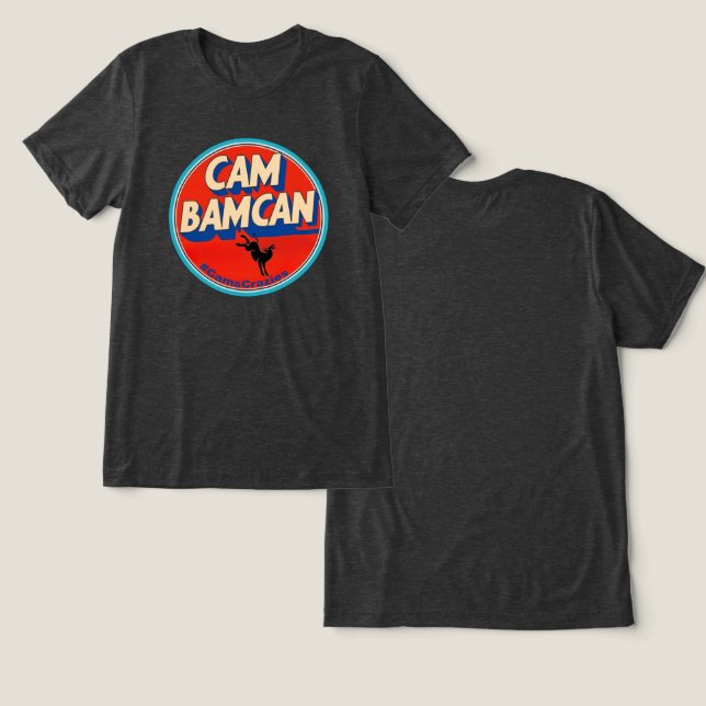 CamBamCan - Main Tri-Blend Shirt (Design Front & Back)