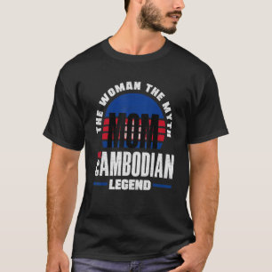 Cambodia Cambodian Cambodia Flag Mothers Day T-Shirt