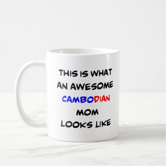cambodian mum, awesome coffee mug (Left)